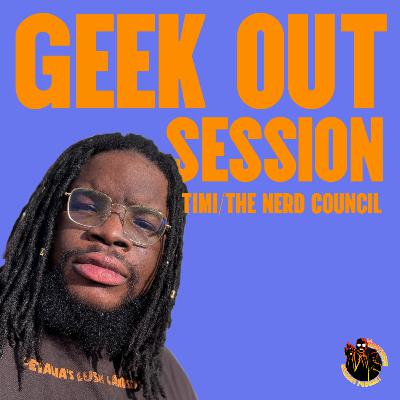 Geek Out Session with @TheNerdCouncil  Geek Out Session with @TheNerdCouncil 