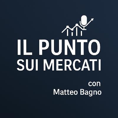 Tensioni e Tassi: Mercati tra Guerra e Banche Centrali | Puntata 12