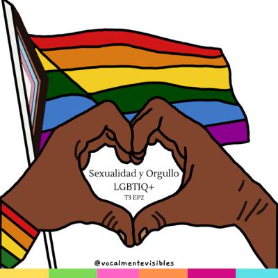 Sexualidad y orgullo LGBTIQ+ Sexualidad y orgullo LGBTIQ+