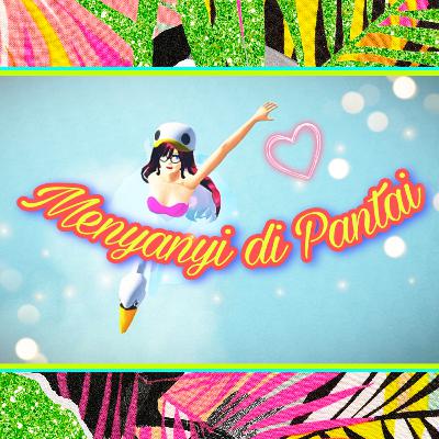 Menyanyi di Pantai - Sultan Mah Bebas Ep. 2