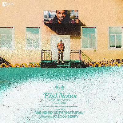 We Need Supernatural ft. Rasool Berry
