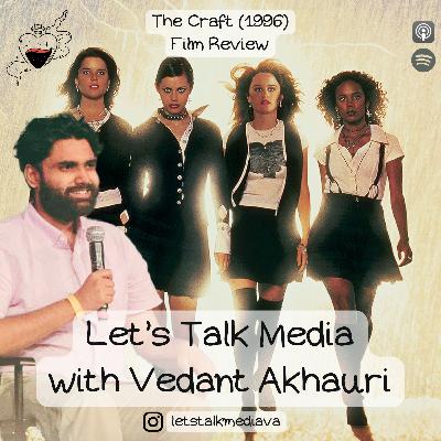 The Craft: Review (Let's Talk Horror: Part 5) The Craft: Review (Let's Talk Horror: Part 5)