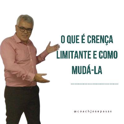 O que é Crença Limitante e Como Mudá-la