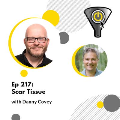 Scar Tissue, with Danny Covey