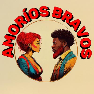 Amoríos bravos • El picorsito de la pasión