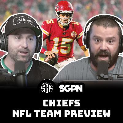Chiefs NFL Team Preview (Ep. 2351)