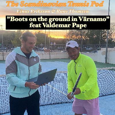 Ep 57: "Boots on the ground in Värnamo", feat Valdemar Pape