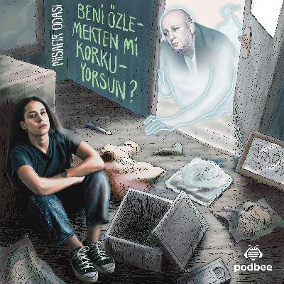 Beni Özlemekten Mi Korkuyorsun? I Bölüm 2