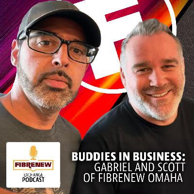 Buddies in Business: Gabriel and Scott from Fibrenew Omaha