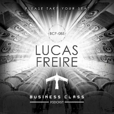 Business Class Podcast 085 - Lucas Freire