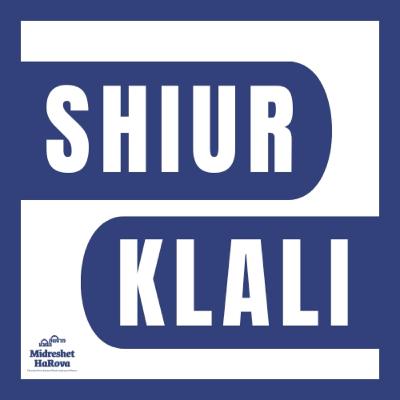 Shiur Klali: Bo 5786 Shiur Klali: Bo 5786