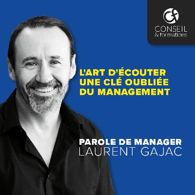 L'art d'écouter une clé oubliée du management