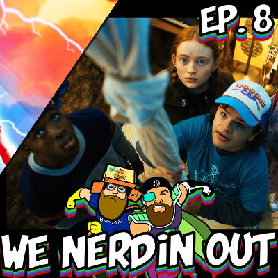 Thor Love and Thunder + Strangers Things Season 4 + Demon Slayer | We Nerdin Out Cast Episode 8
