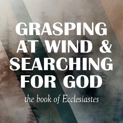 Wisdom Amidst Uncertainty | Ecclesiastes 9:11-18