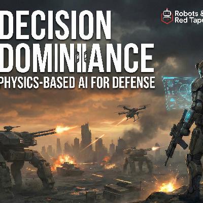 Decision Dominance: Physics-Based AI for Defense with Clint Alanis