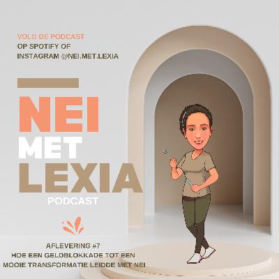 #7 Hoe een geldblokkade tot een mooie transformatie leidde met NEI