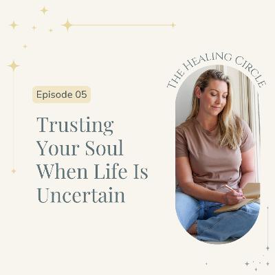 Leaping Without a Net: Trusting Your Soul When Life Is Uncertain