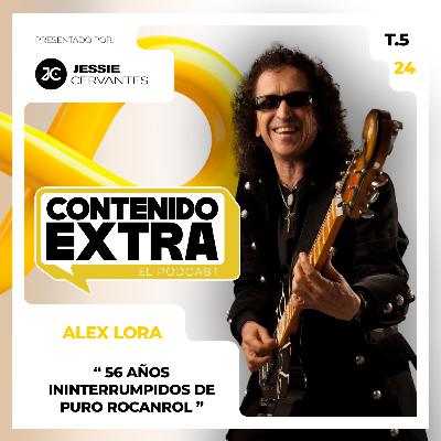 T5 E24 - Alex Lora | Contenido Extra - Las ANÉCDOTAS de 56 años de ROCK