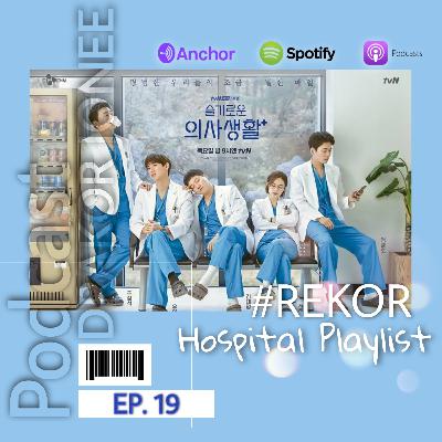 EP. 19 #REKOR Hospital Playlist "Dokter Kok Ngeband ???"