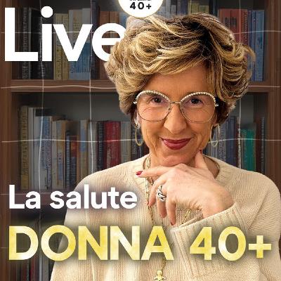 SALUTE Donne 40+ SALUTE Donne 40+