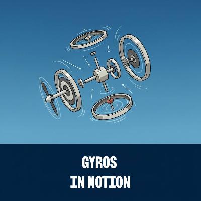 Gyros in Motion: The Hidden Physics Keeping You Oriented in the Sky