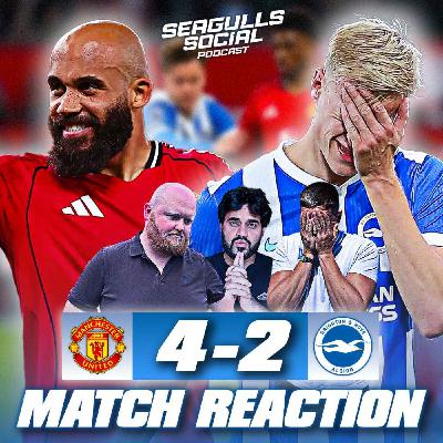 Old Trafford Is No Longer Brighton's Playground | Man Utd 4-2 Brighton | MATCH REACTION