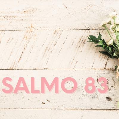 Salmo 83 - Lectura Del Libro De Los Salmos