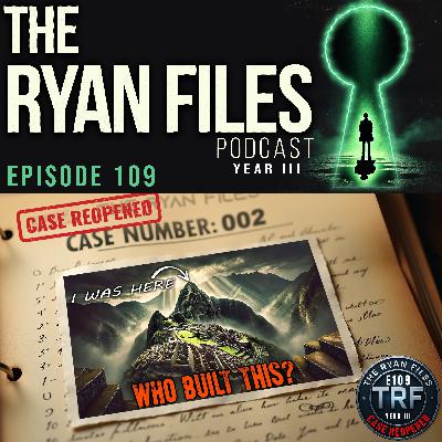 Case Reopened: Who Really Built the Megaliths of Peru? | The Ryan Files Case Reopened: Who Really Built the Megaliths of Peru? | The Ryan Files