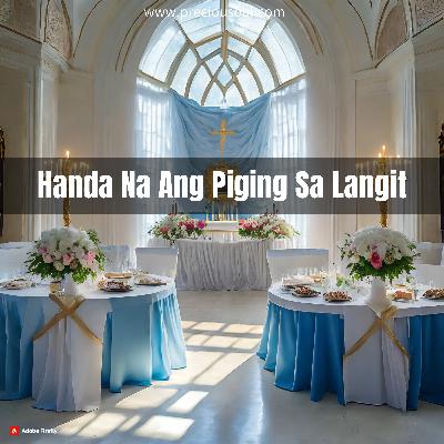 Handa Na Ang Piging Sa Langit