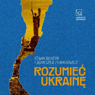 Kozacki gen wolności - Jak dawne dziedzictwo buduje dzisiejszą Ukrainę? Kozacki gen wolności - Jak dawne dziedzictwo buduje dzisiejszą Ukrainę?