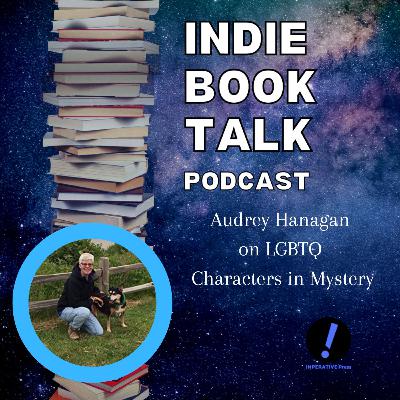 Representation Matters, LGBTQ Characters in Mystery with Audrey Hanagan