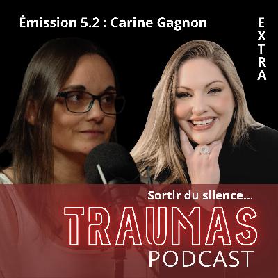 Épisode EXTRA : La suite de Carine Gagnon