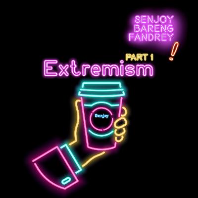 Eps. 7 - Jangan Sampai Salah Gaul, Bisa-bisa Jadi Radikal dan Ekstrem (Part 1)