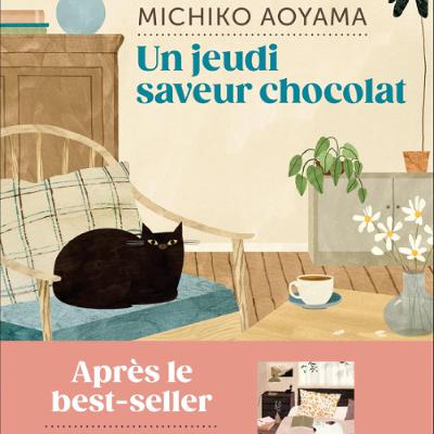 Emilie part en livres: Un jeudi saveur chocolat de Michiko Aoyama Emilie part en livres: Un jeudi saveur chocolat de Michiko Aoyama