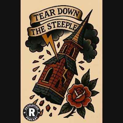 Tear Down the Steeple and Free the People