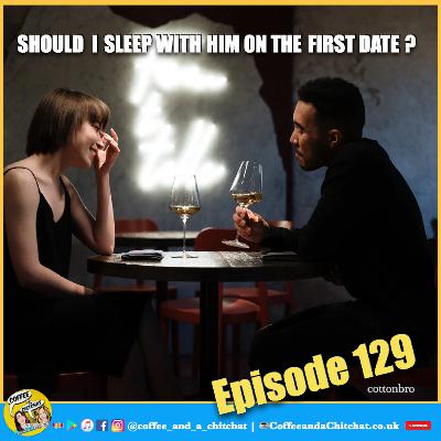 Sex on the first date: yes or no?