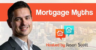 Mortgage Myth 4