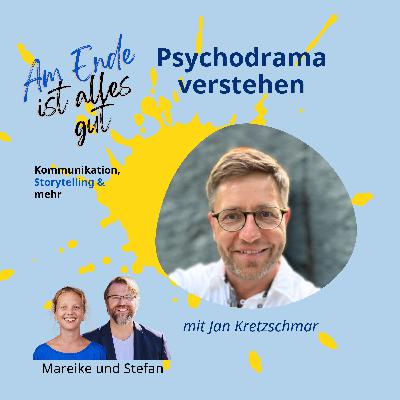 045 - Psychodrama verstehen: Veränderung spielerisch gestalten – mit Jan Kretzschmar 045 - Psychodrama verstehen: Veränderung spielerisch gestalten – mit Jan Kretzschmar