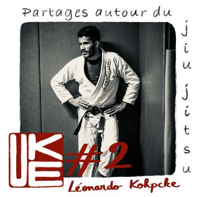 UKE #2 Léonardo Kohpcke, De combattant à organisateur de compétitions