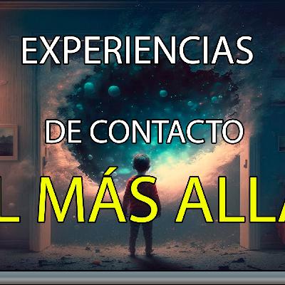 T2 - 16 - SOMOS ENIGMA - EXPERIENCIAS DE CONTACTO CON EL MÁS ALLÁ