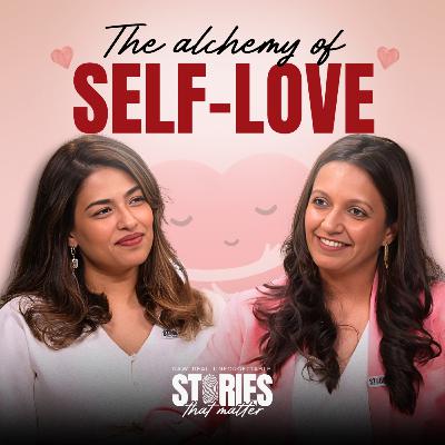 The Alchemy of Self Love Ft. Lakshmi N Mujumdar The Alchemy of Self Love Ft. Lakshmi N Mujumdar
