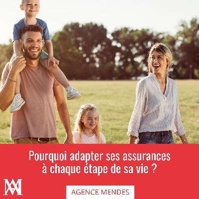 Pourquoi adapter ses assurances à chaque étape de sa vie ? Pourquoi adapter ses assurances à chaque étape de sa vie ?