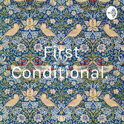 First conditional