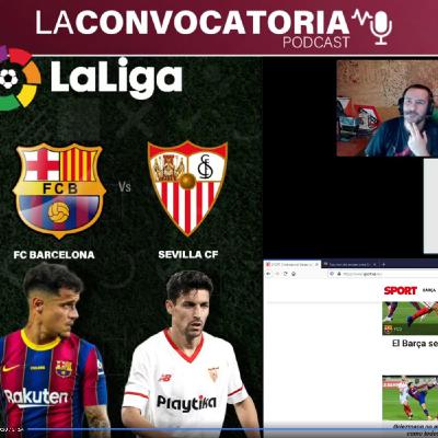 LA CONVOCATORIA 90: Postpartido Barça 1 Sevilla 1 + El equipo sigue en crecimiento + Penalti polémico a Messi