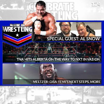 GUEST: AL SNOW!  Plus: TNA in Alberta, NXT Invasion, Dave Meltzer and Listener Feedback!