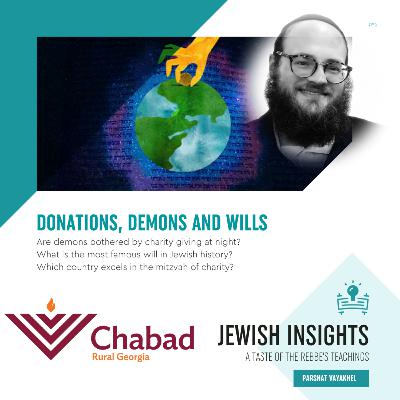 VAYAKHEL: DONATIONS, DEMONS AND WILLS - S2 E21 With Rabbi Markovits | Jewish Insights