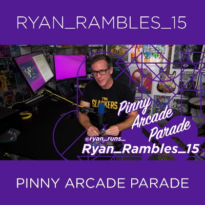 Ryan_Rambles_15 - Pinny Arcade Parade