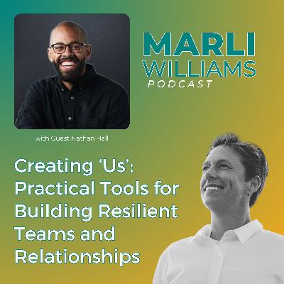 Creating ‘Us’: Practical Tools for Building Resilient Teams and Relationships