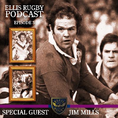 Jim Mills Ellis Rugby Podcast Episode 3 the former Cardiff RU, Halifax, Bradford, Widnes, Workington, Wales & Great Britain Rugby League International Forward.