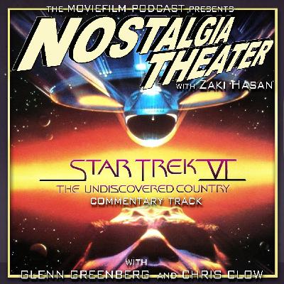 Commentary Track: Star Trek VI: The Undiscovered Country (with Glenn Greenberg and Chris Clow)
